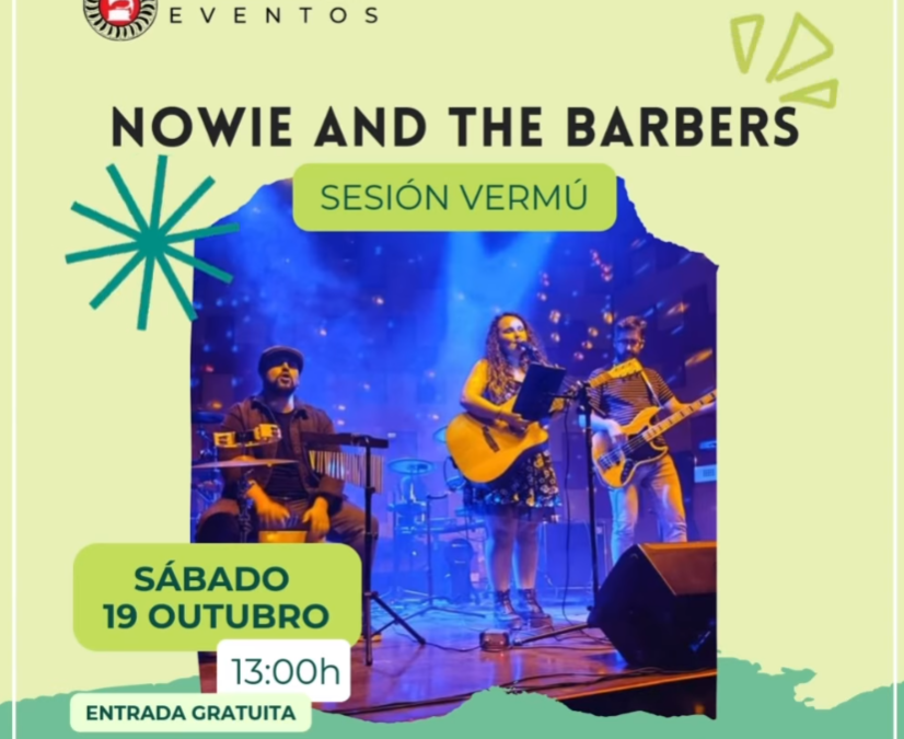 Sesión Vermú con Nowie & The Barbers